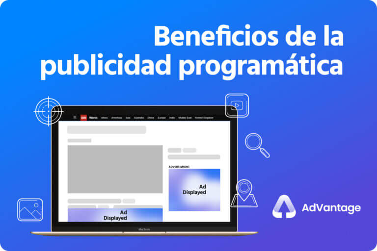 7 Beneficios de la Publicidad Programática Que Debes Conocer